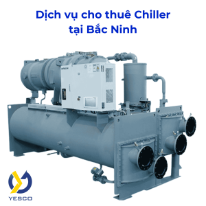 Cho Thuê Chiller Tại Bắc Ninh